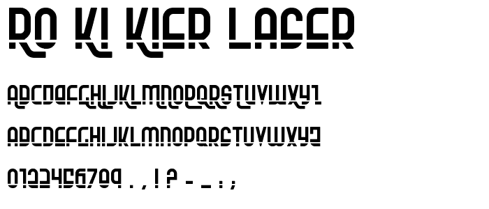 Ro_Ki_Kier Laser font
